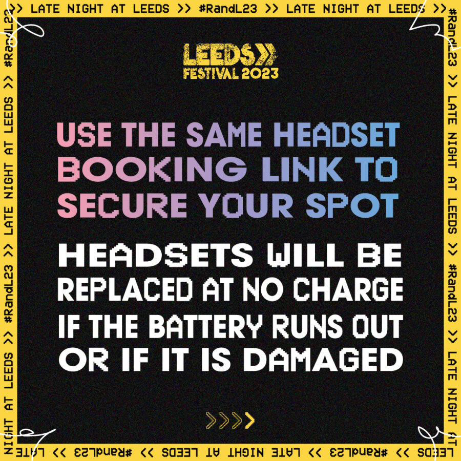 Use the same booking link to secure your spot. Headsets will be replaced at no charge if the battery runs out or is damaged.