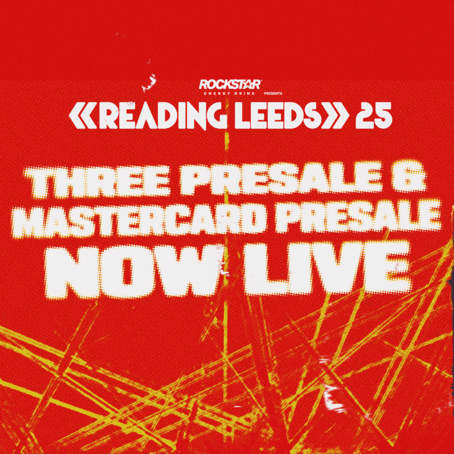 Rockstar Energy presents Leeds Festival THREE PRESALE NOW LIVE